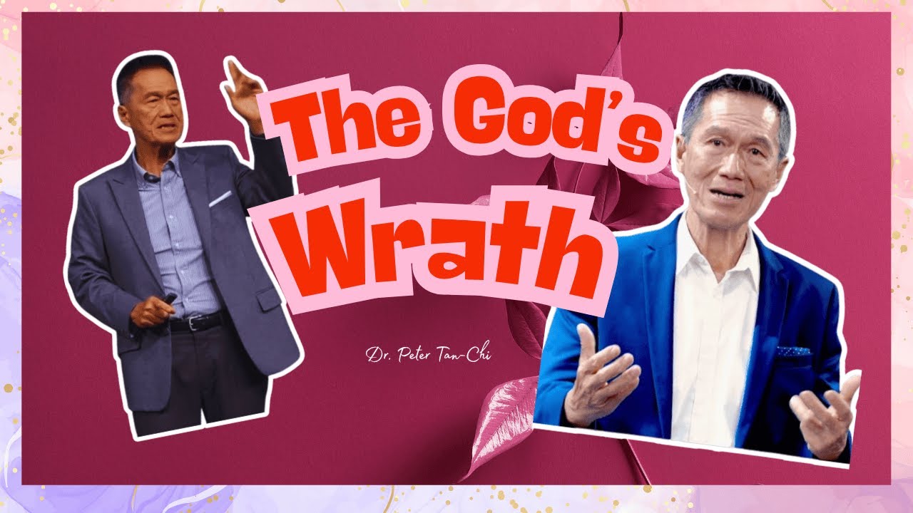 The God’s Wrath | Tagalog Christian Preaching by Dr. Peter Tan-Chi | @WalkwithmeJesus1225