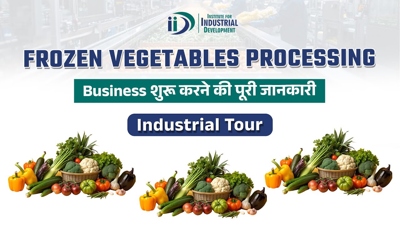 फ्रोजेन सब्जियों का व्यवसाय शुरू करे | Start Frozen Vegetables Processing Business