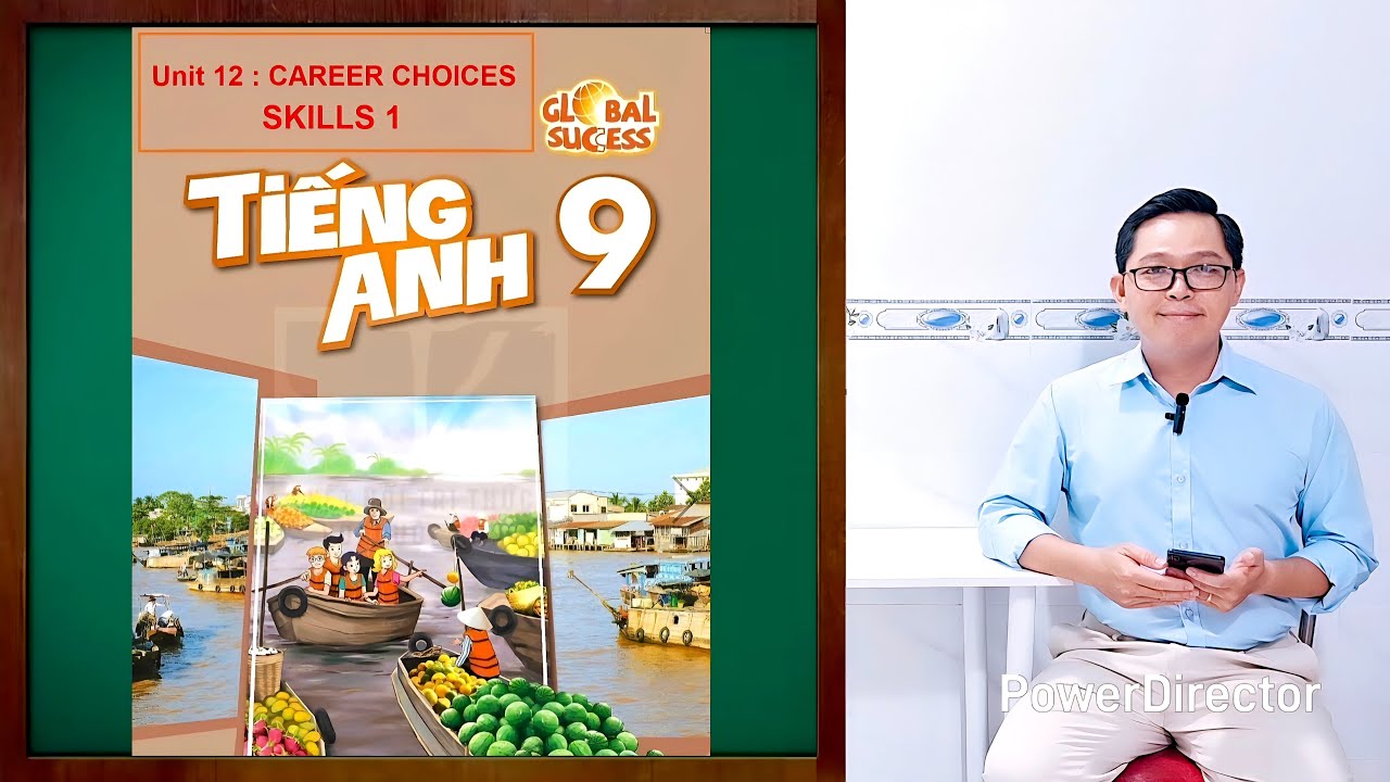 Tiếng Anh Lớp 9 | Unit 12 (Career Choices) | Skills 1