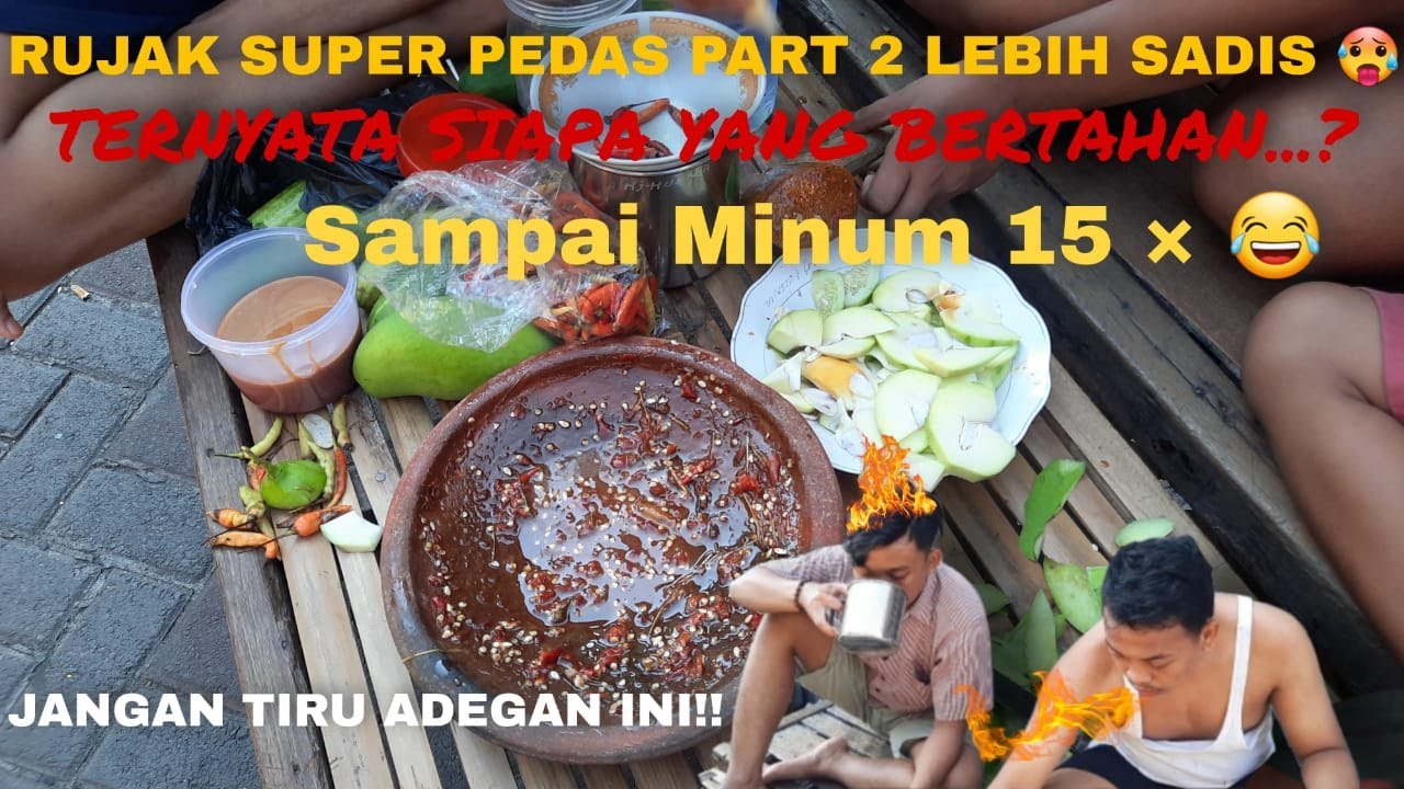 Rujak super pedas menggunakan petis madura sampai minum 15 kali ~ Rujak super pedas part 2