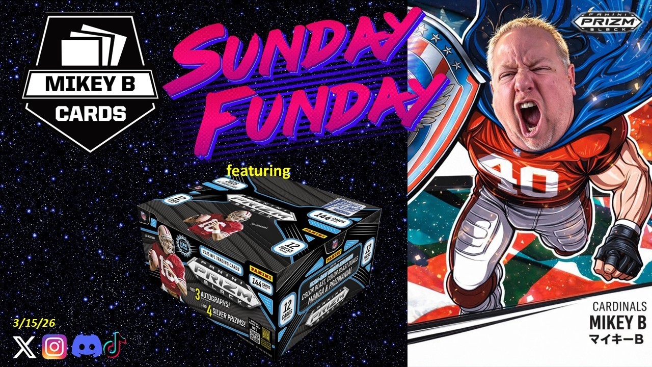 3/15/26 Breaks - Prizm Black FOTL FB, Bowman's Best & Honors! Sunday Funday!