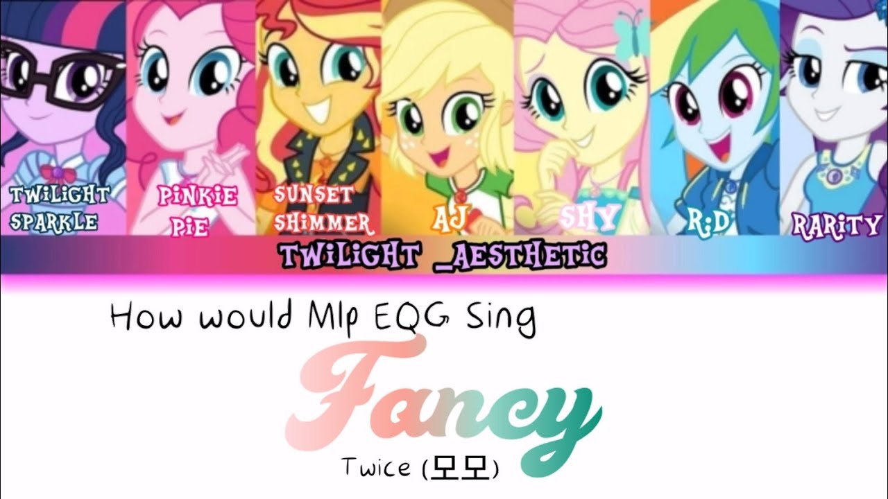 How would Mlp EQG Sing Twice(트와이스) 