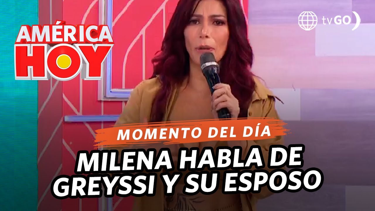 América Hoy: Milena Zárate habla de situación de Greyssi e Ítalo Villaseca (HOY)