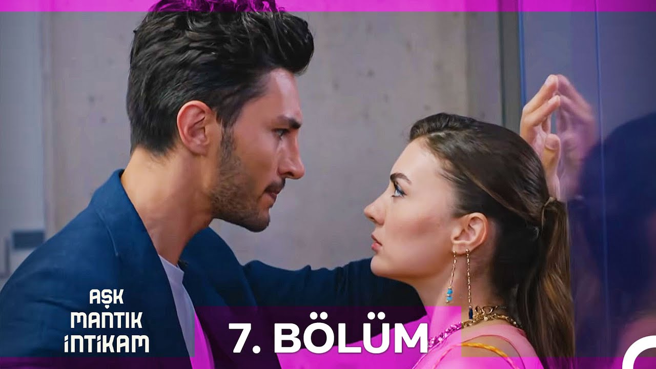 Aşk Mantık İntikam 7. Bölüm | İyileştirilmiş Görüntü