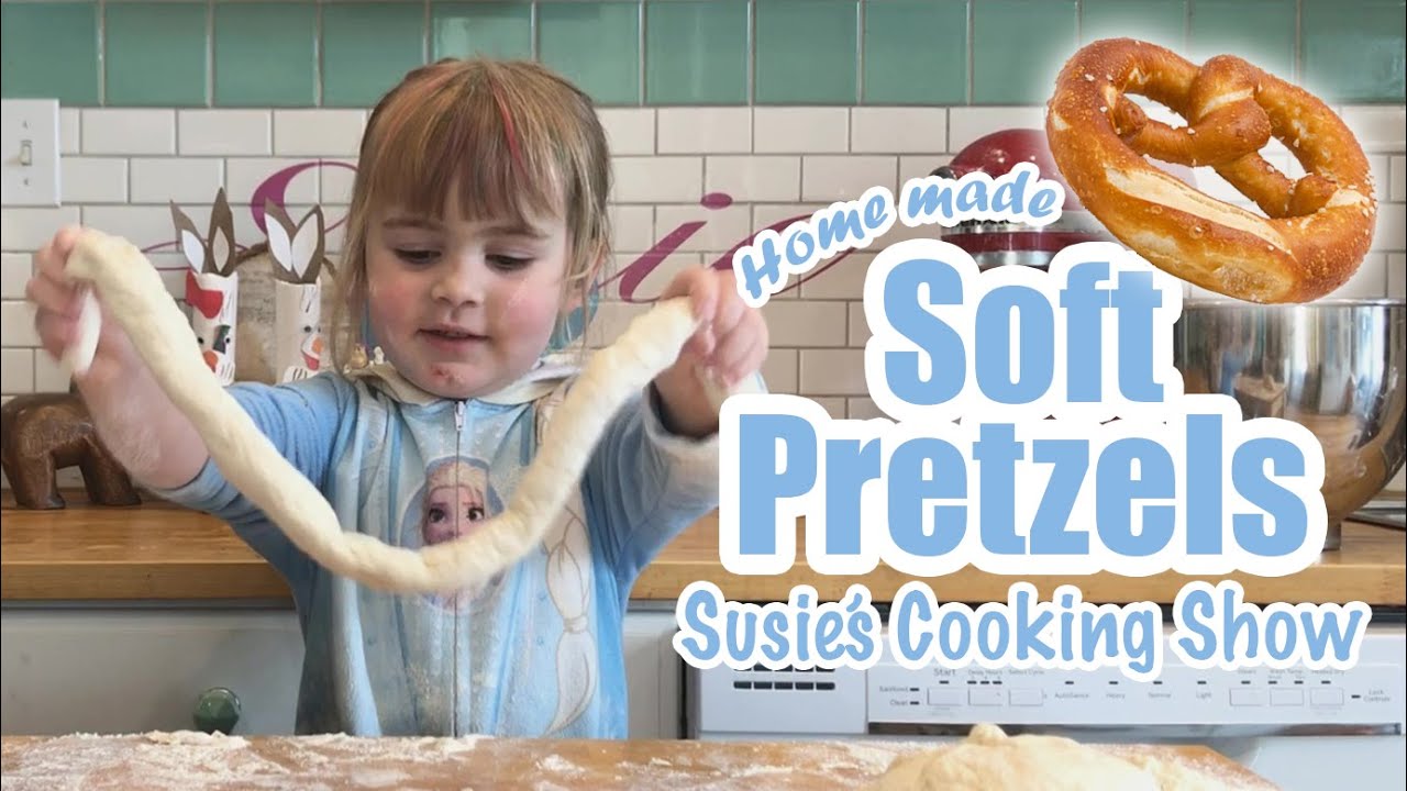 Make Homemade Soft Pretzels with 3 Year Old Chef Susie: Quarantine Edition