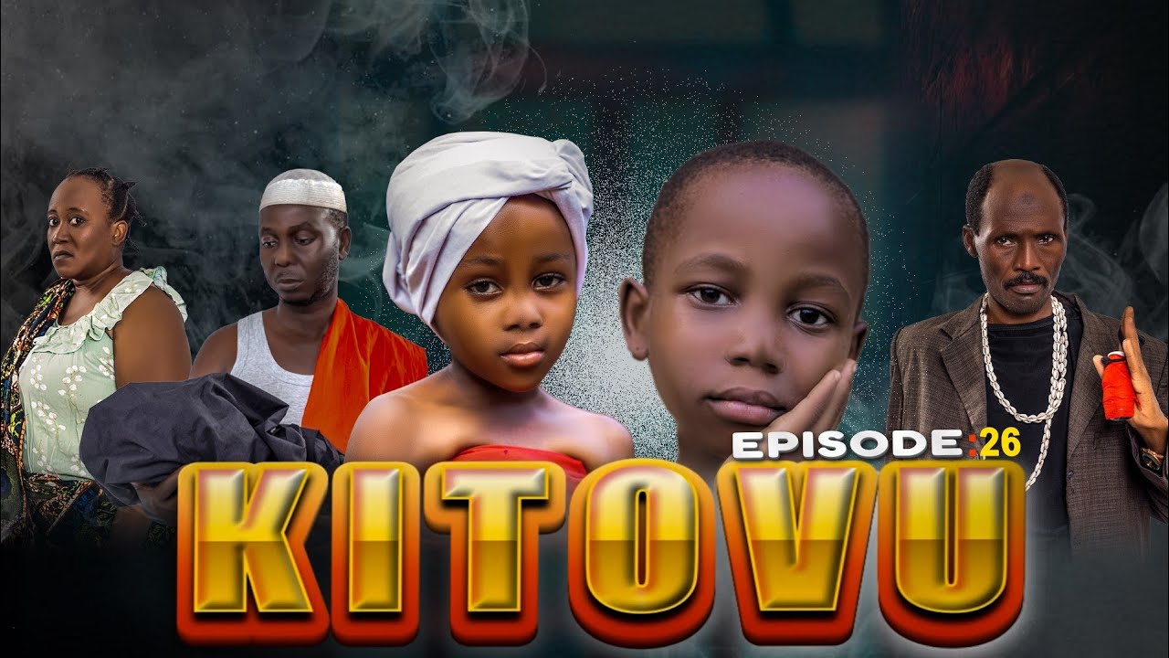 KITOVU ( Episode 26 ) The best African movie @KIPARABRAND @clamvevo6472 @PASSARBRAND @panju_gang 