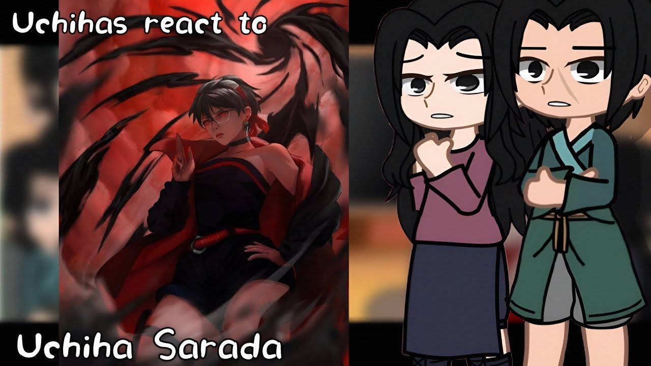 Uchihas react to Sarada||2X SPEED|| ||TwoBlueVortex|| Gachareact