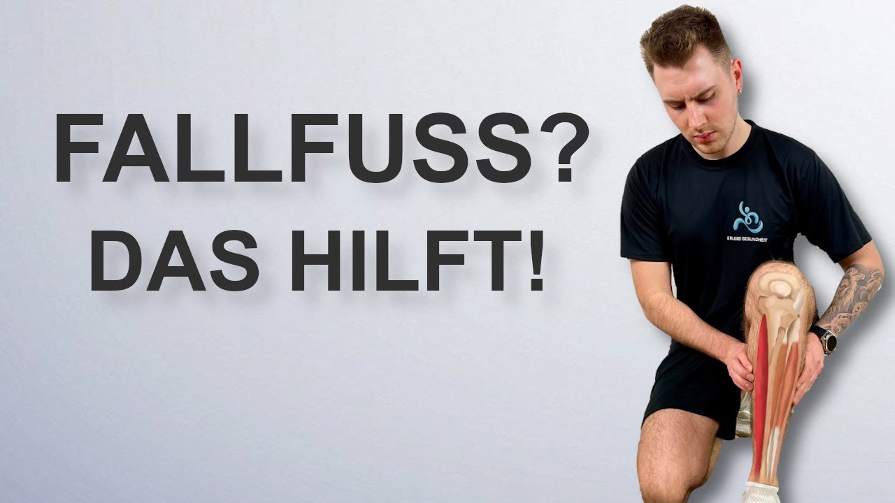 Fußheberschwäche | Fallfuß - Mache diese Übungen