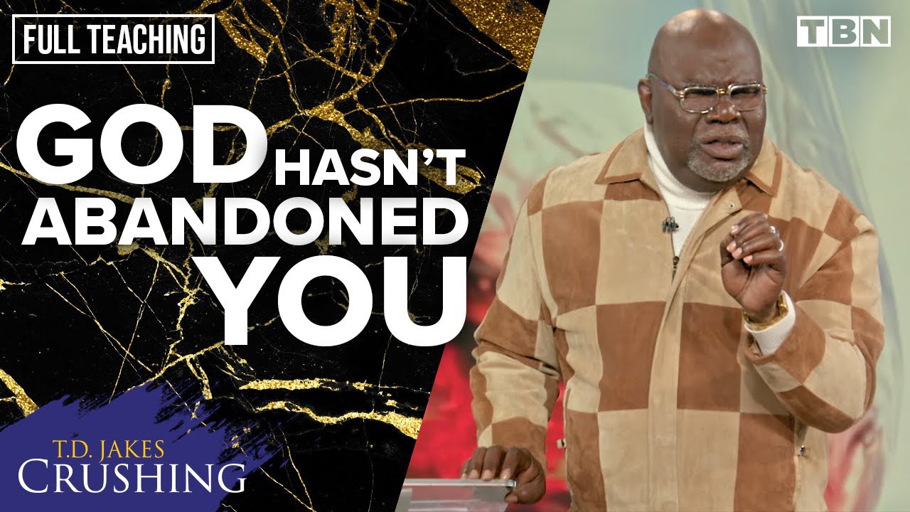 T.D. Jakes: God is Doing Something Amazing in Your Life | Crushing | FULL TEACHING | TBN