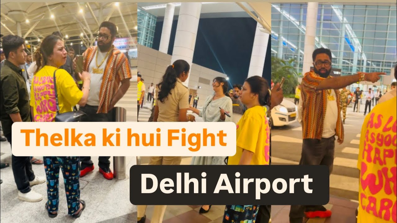 Tehelka aur deepika ki hui khtarnak fight Delhi airport me