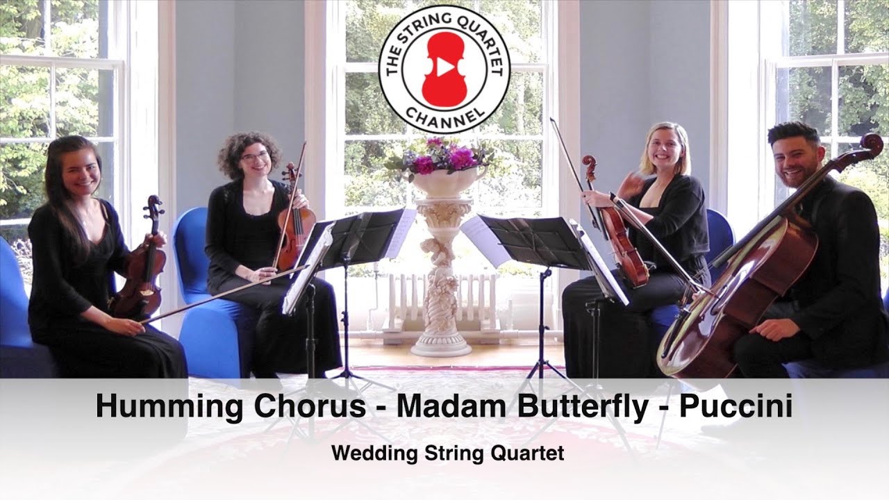 Humming Chorus from the opera Madame Butterfly composed by Giacomo Puccini - Wedding String Quartet
