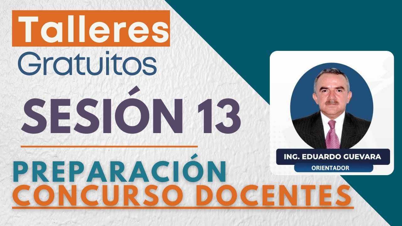 TALLERES GRATUITOS CONCURSO DOCENTES | SESIÓN 13 | LIVE