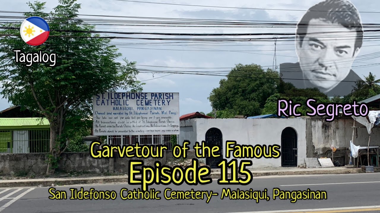 Gravetour of the Famous E115🇵🇭  | Ric Segreto | Malasiqui Catholic Cemetery -Pangasinan (Tagalog)