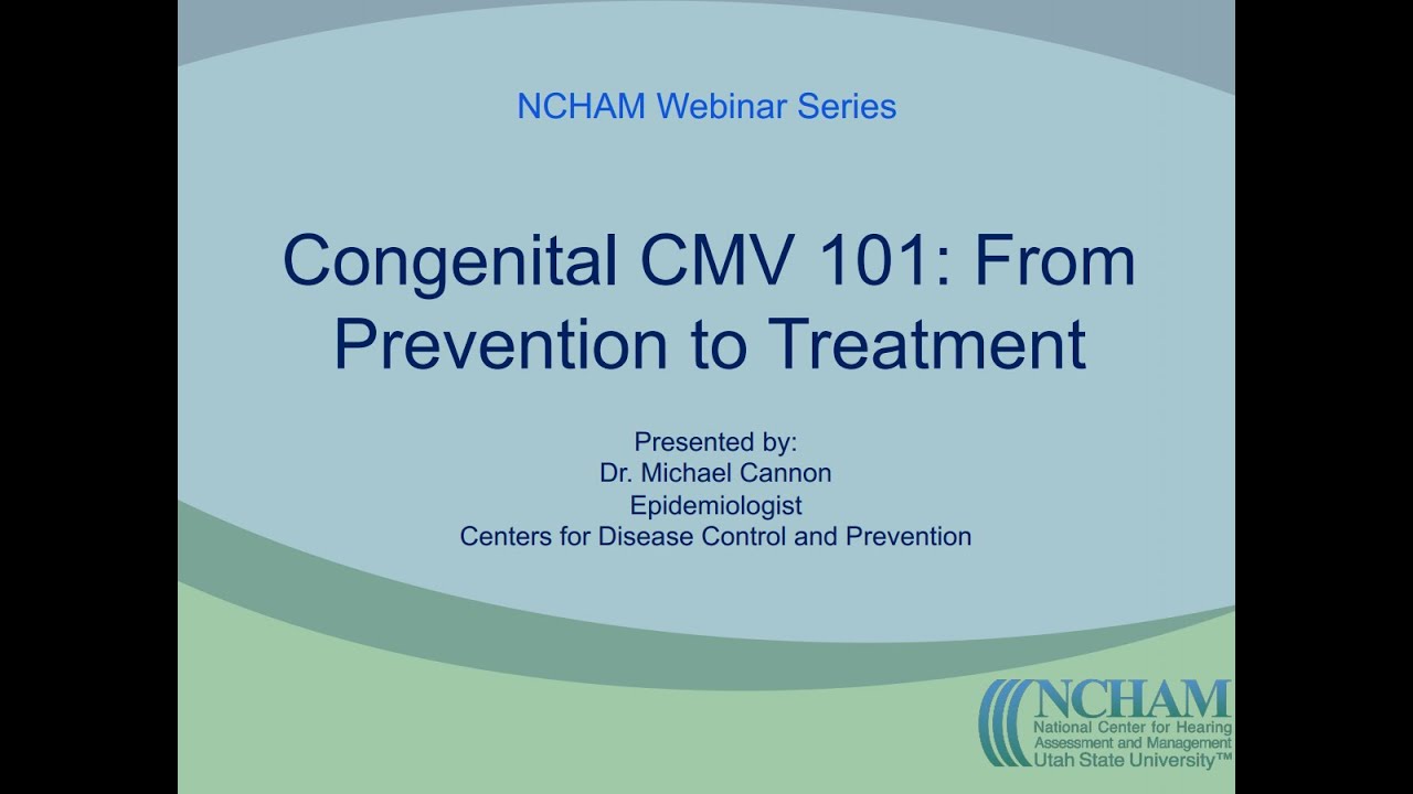 Congenital CMV 101: From Prevention to Treatment | Presented by Dr. Michael Cannon