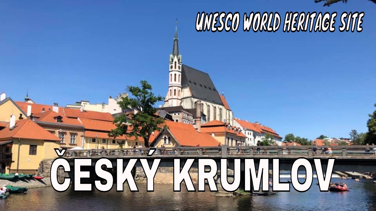 ČESKÝ KRUMLOV | UNESCO  WORLD HERITAGE SITE CZECH REPUBLIC