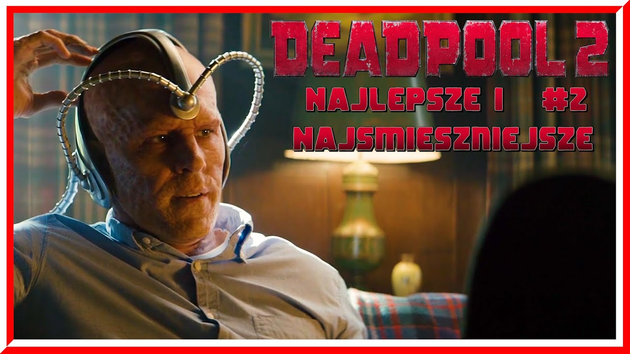"Chciałem spojrzeć w przyszłość..." Najlepsze i Najśmieszniejsze sceny z Deadpool 2 (2018) | #2