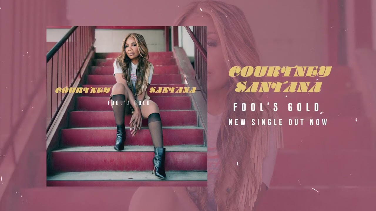 Courtney Santana - Fool's Gold [Official Audio]