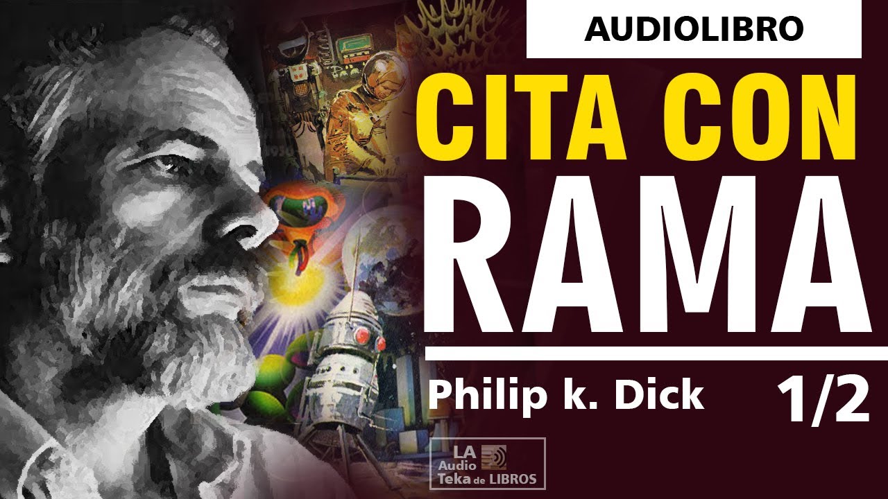 CITA CON RAMA. 1/2.Audiolibro de ciencia ficción.