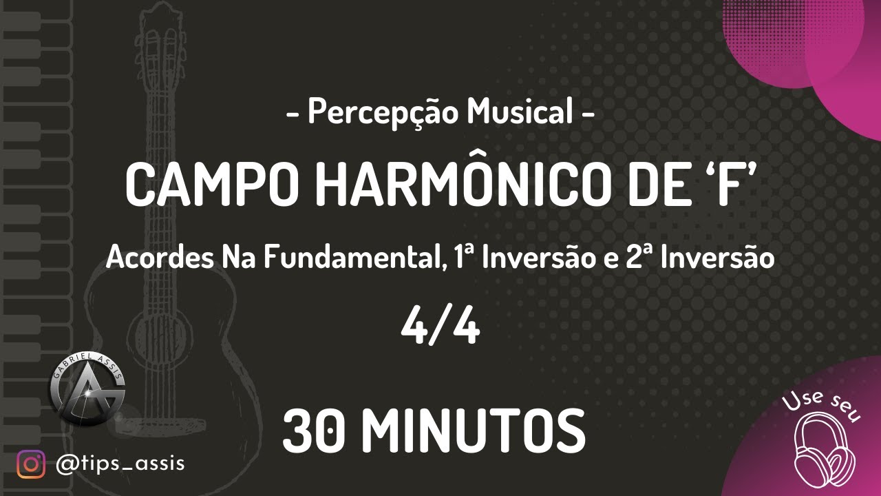 🎼 Domine o Campo Harmônico de Fá Maior (F) | Acordes e Inversões - 30 Minutos de Treino