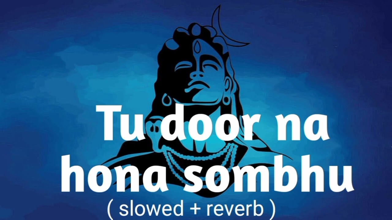 Tu door na hona sombhu song ( slowed + reverb )#Krishna Chaturvedi