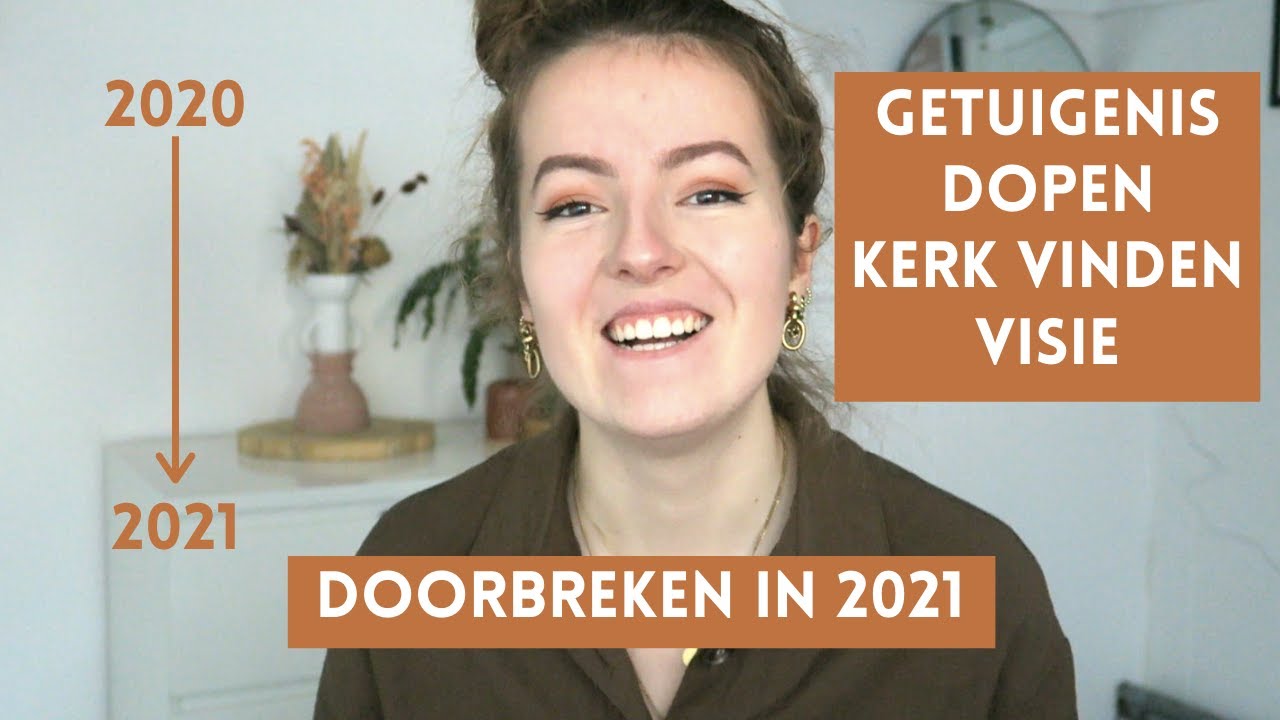 2021 motivatie doorbreken in het nieuwe jaar, hoe ik in 2020 doorbrak en groeide met een visie tips