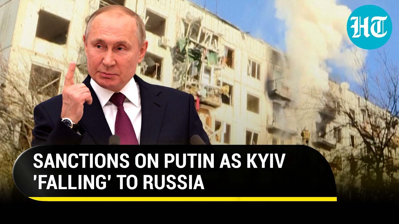 Kyiv Under Siege: U.S joins EU, UK to sanction Putin, Lavrov as Russian troops storm Ukraine