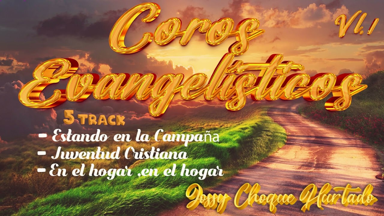 COROS EVANGELISTICO VL 1 TRACK 5 - JOSSY CHOQUE