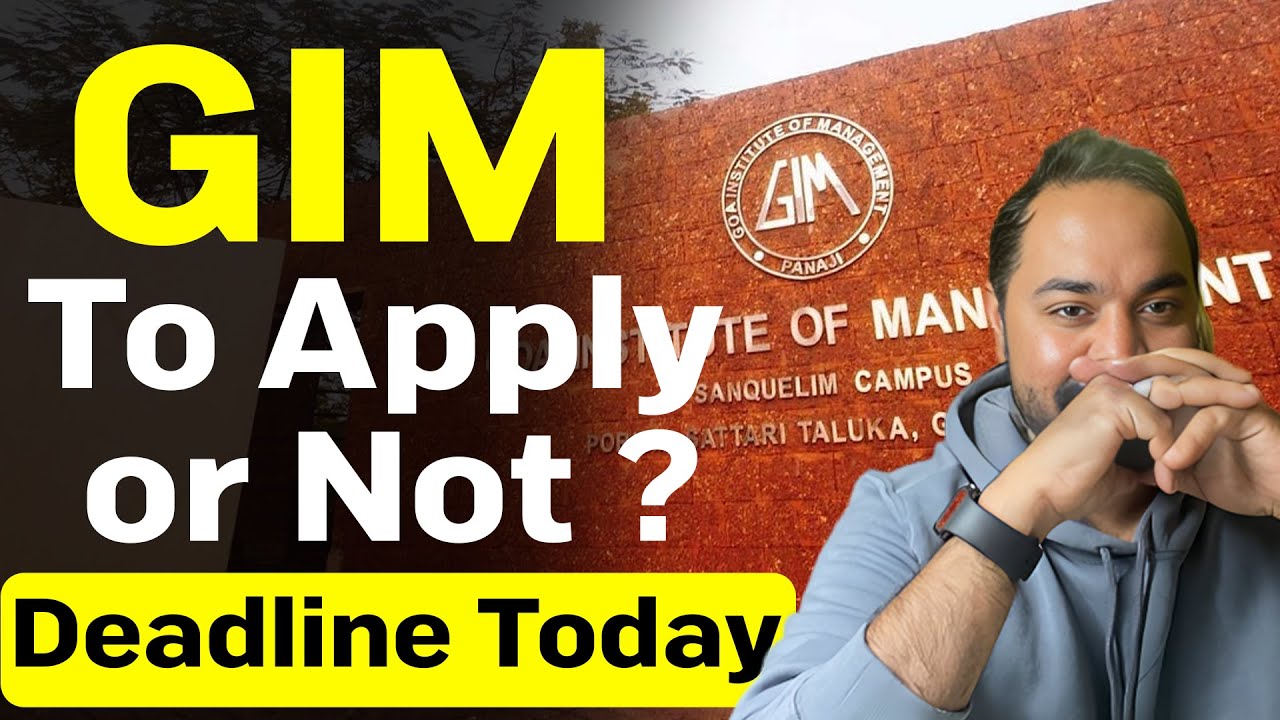 Goa Institute of Management | GIM | Last date to Apply