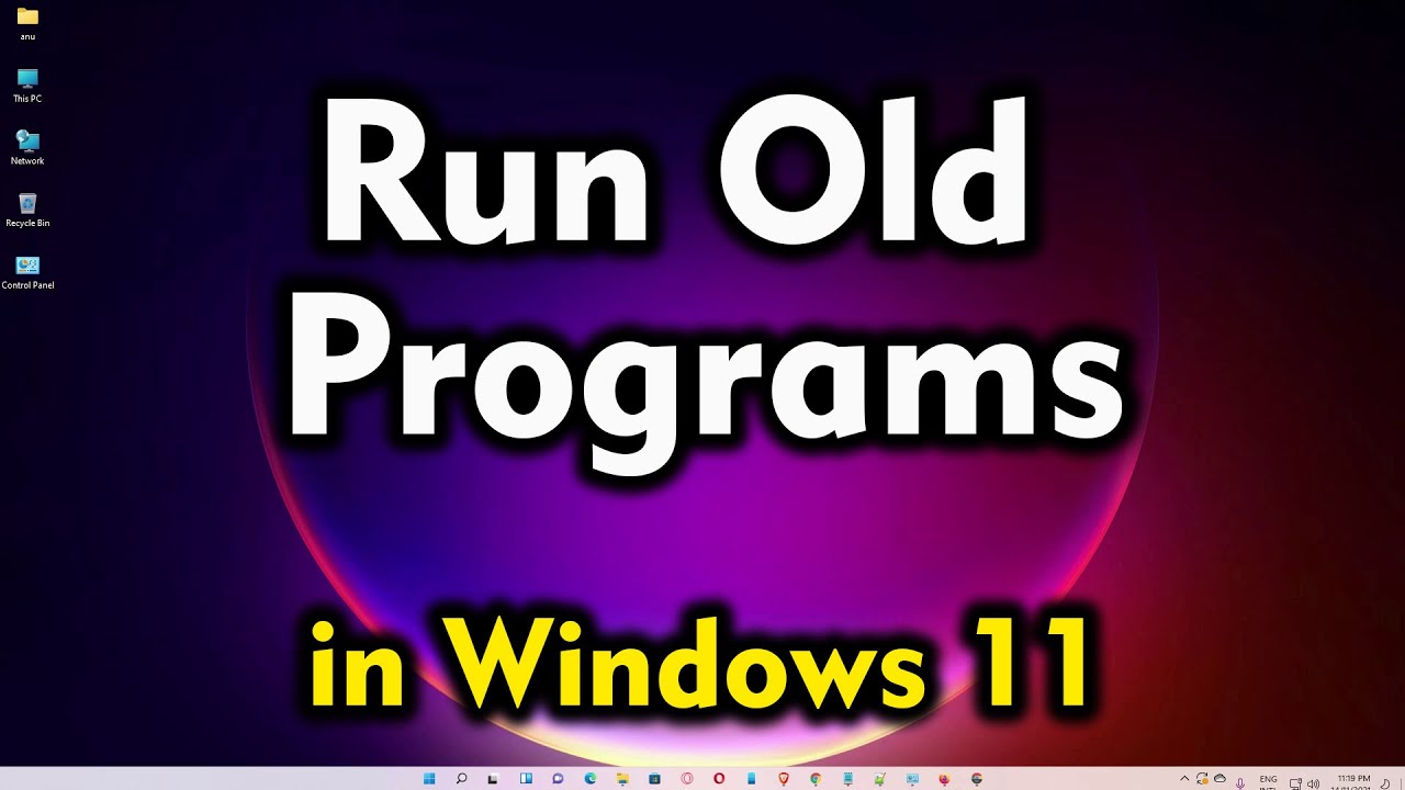 Как запустить старые программы в Windows 11