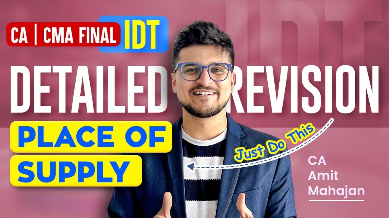 Place of Supply | Final | Super Revision | CA / CMA | CA Amit Mahajan