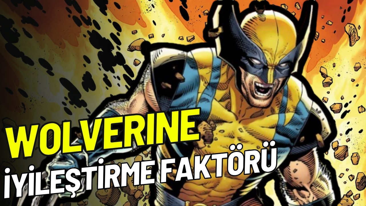 Wolverine İyileştirme Faktörü Gerçek Olabilir mi?