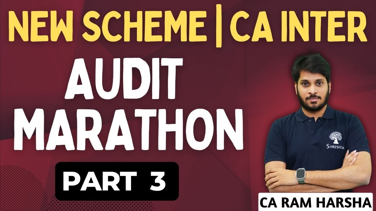 AUDIT MARATHON | AUDIT REVISION MAY 2024 NEW SCHEME | CA INTER AUDIT | PART 3