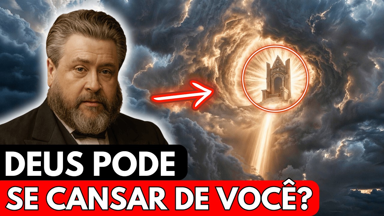O Que Acontece Quando Deus Se Cansa | Charles Spurgeon