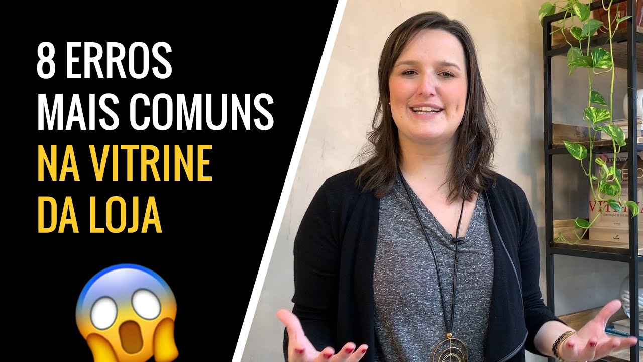 8 Erros Mais Comuns na Vitrine da Loja | VITRINE PERFEITA
