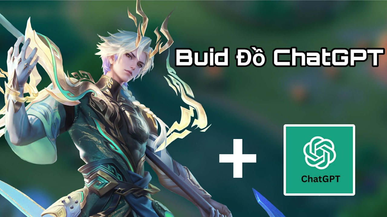 Triệu Vân Nhưng Tôi Dùng Buid Đồ Của ChatGPT !