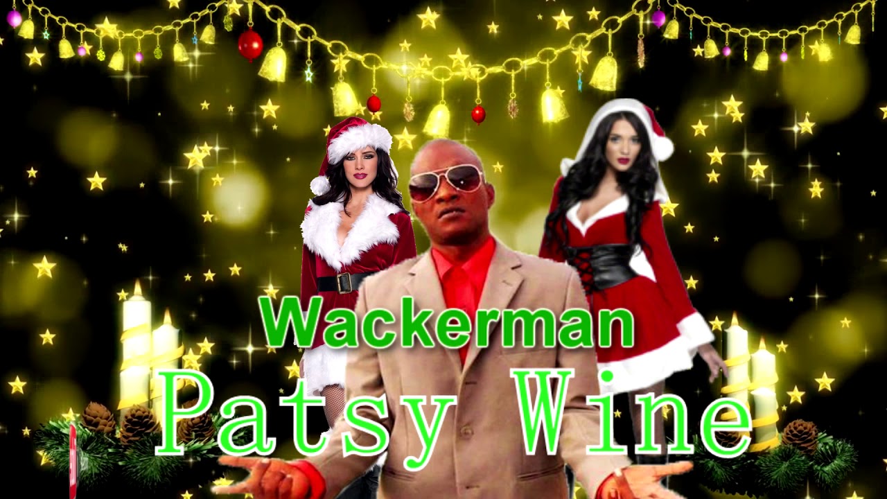 Kerron William's aka Wackerman  - Patsy Wine (((2k19 Christmas Parang)))