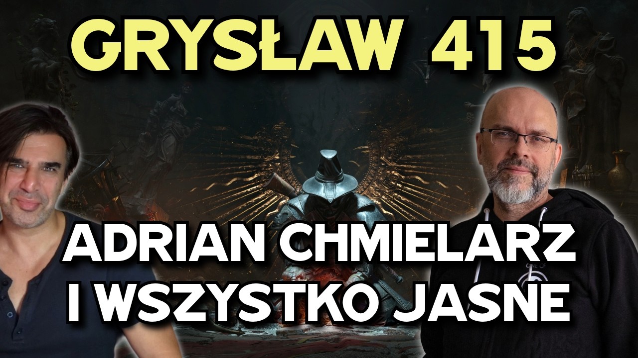 Adrian Chmielarz ! I wszystko jasne! Trzy godziny z legendą polskiej branży gier  -  Grysław 415