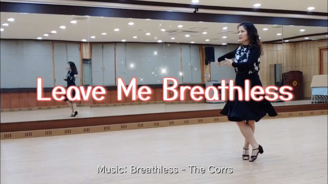 Leave Me Breathless / Improver - Line Dance (Dance & Teach)