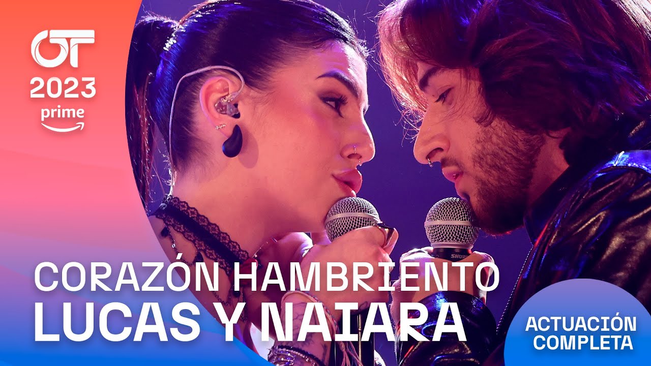 “CORAZÓN HAMBRIENTO” - LUCAS y NAIARA | GALA 5 | #OT2023