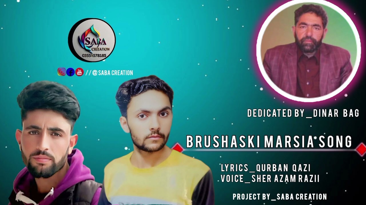 ~Brushaski marsia song//by sher Azam razi& Quran qazi 
