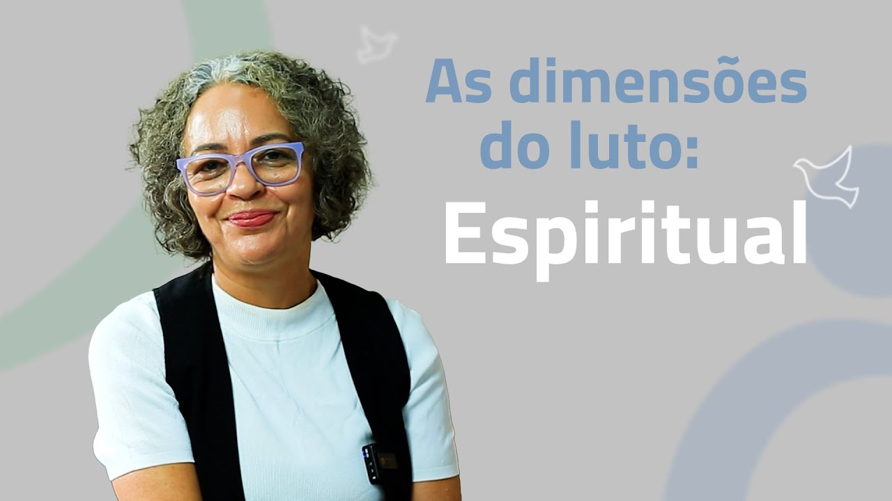 As dimens&otilde;es do luto - Espiritual