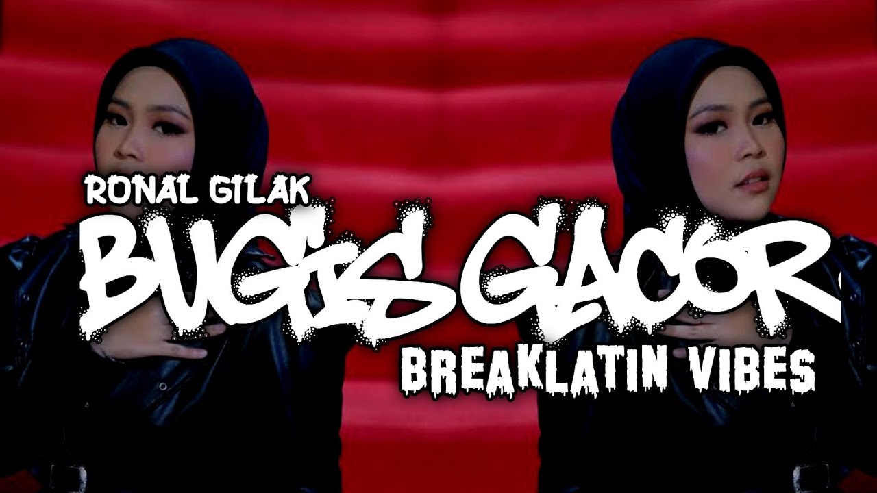 RONAL GILAK _BUGIS GACOR || BREAKLATIN VIBES 2026
