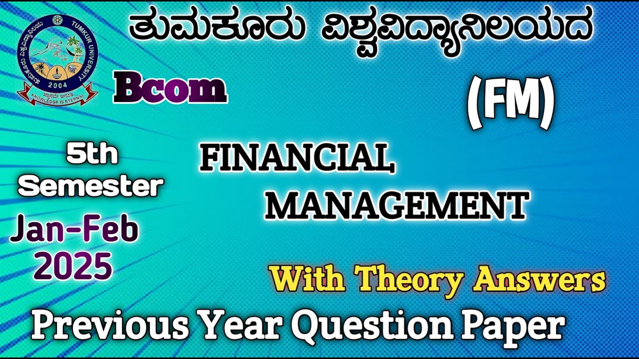 Financial Management.... Bcom 5th Semester Nep Syllabus Tumkur University with Solution Q Paper 2025