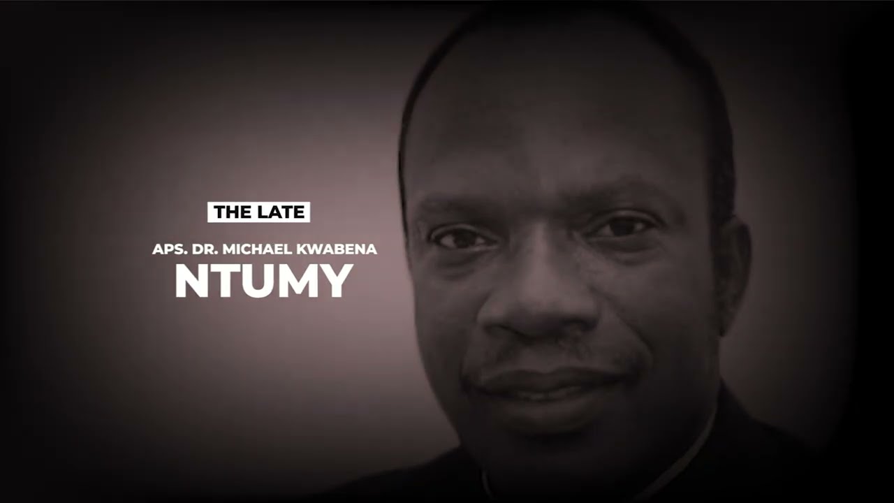 Documentary in memory of the late Aps. Dr. Michael Ntumy