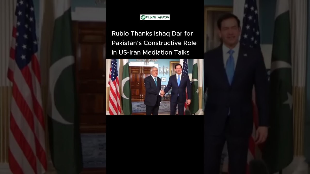 Rubio Thanks Ishaq Dar for Pakistan&rsquo;s Constructive Role in US Iran Mediation Talks