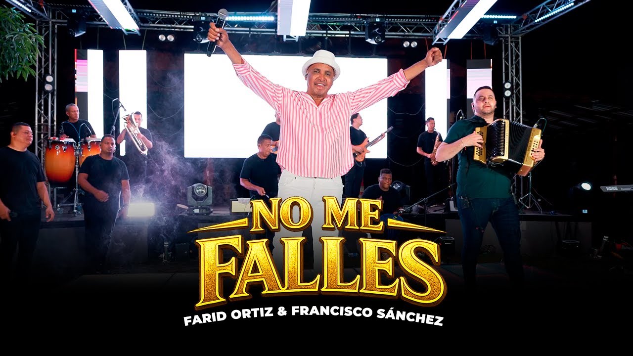 No Me Falles - Farid Ortiz, Francisco Sánchez (Live)