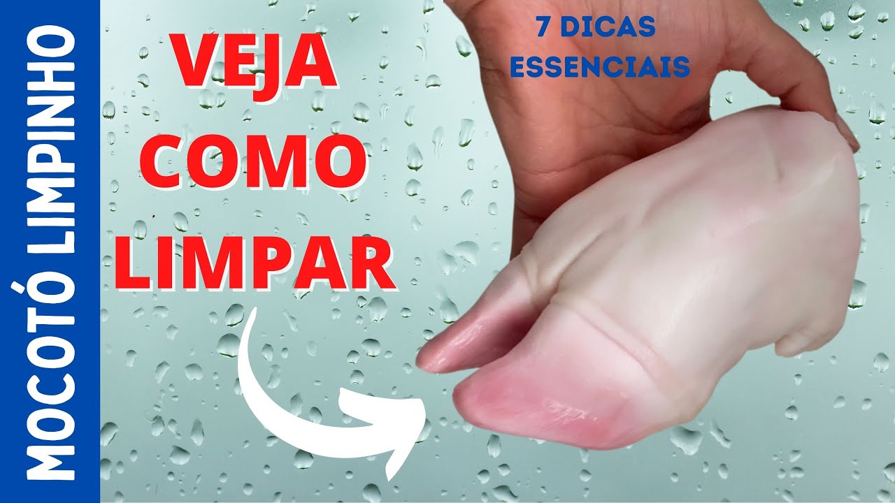 Como Limpar e Higienizar o  Mocotó Corretamente [ 7 dicas essenciais  ] ATUALIZADO