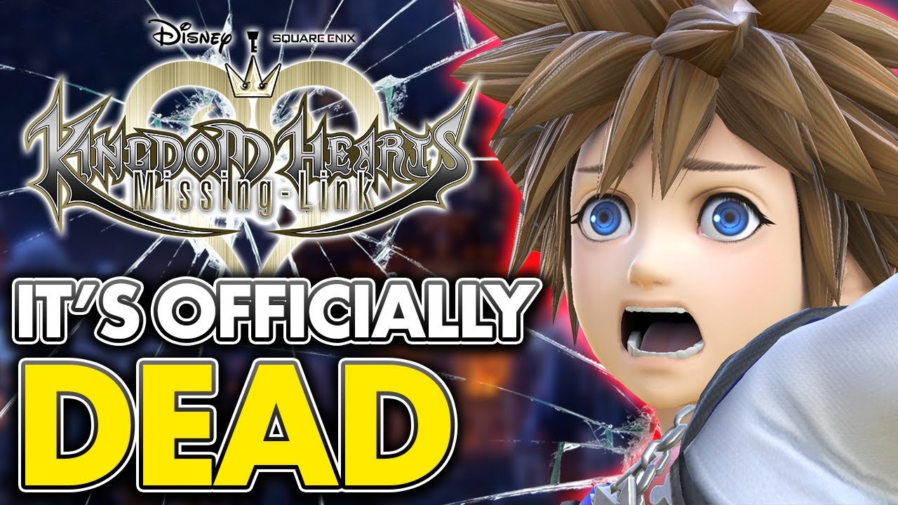 Kingdom Hearts Missing Link is OFFICIALLY DEAD - Game is Cancelled