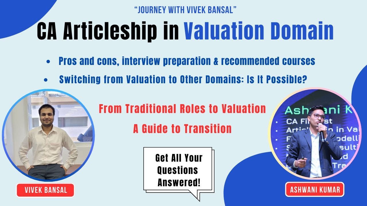 CA Articleship in Valuation profile   Pros and cons, interview preparation & recommended courses