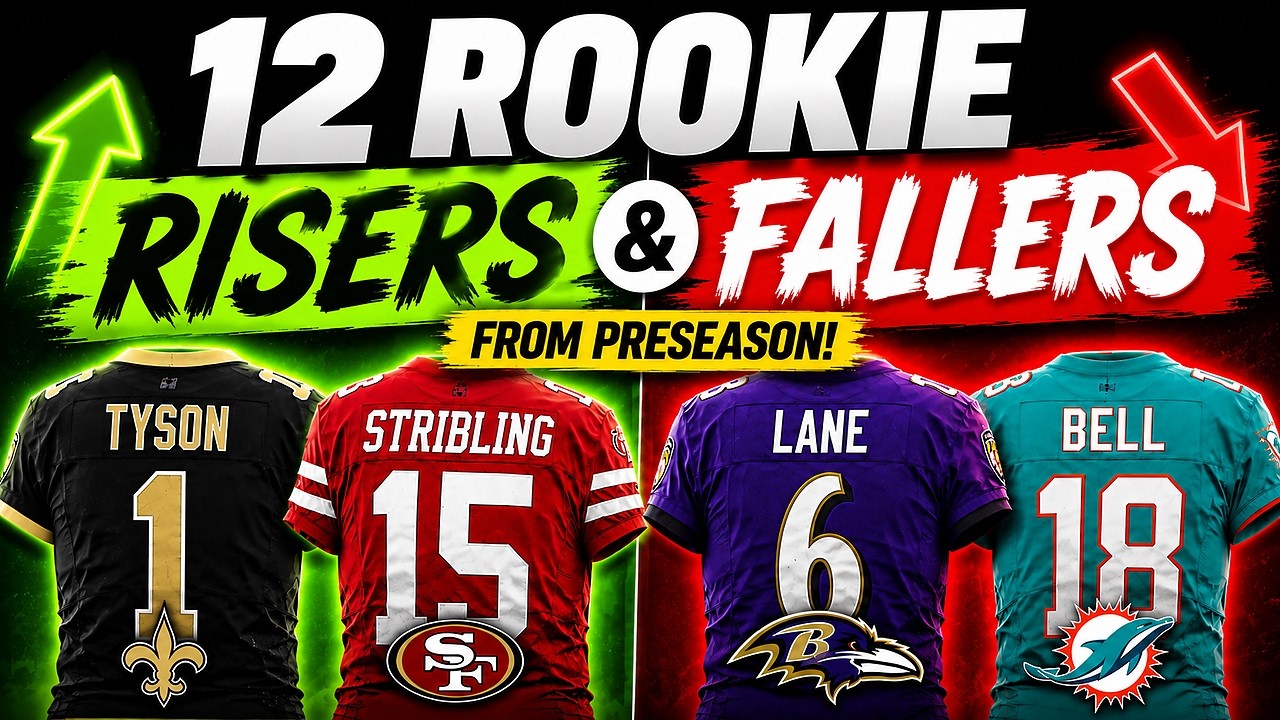 12 Biggest Dynasty Rookie RISERS & FALLERS From Preseason!